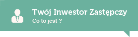 Twój Inwestor zastępczy
